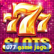 077 game jogo